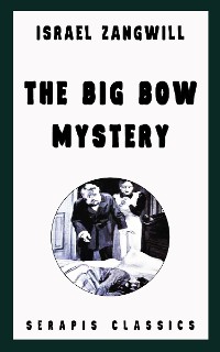 Cover The Big Bow Mystery (Serapis Classics)