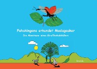 Cover Fahakingana erkundet Madagaskar