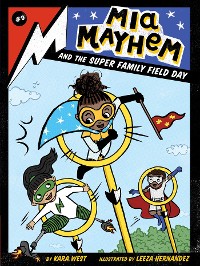 Cover Mia Mayhem and the Super Family Field Day