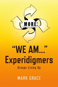 Cover More: &quote;We Am...&quote; Experidigmers