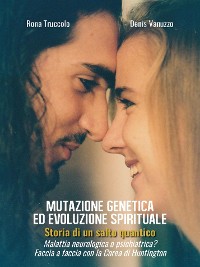Cover Mutazione genetica ed evoluzione spirituale - Storia di un salto quantico