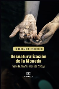 Cover Desnaturalización de la Moneda