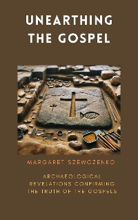 Cover Unearthing the Gospel