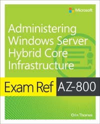 Cover Exam Ref AZ-800 Administering Windows Server Hybrid Core Infrastructure