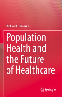 Cover Population Health and the Future of Healthcare