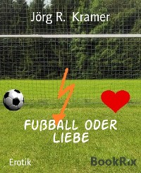 Cover Fußball oder Liebe