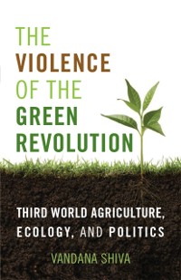 Cover Violence of the Green Revolution