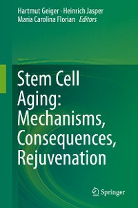 Cover Stem Cell Aging: Mechanisms, Consequences, Rejuvenation