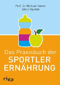 Cover Das Praxisbuch der Sportlerernährung