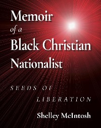 Cover Memoir of a Black Christian Nationalist