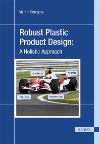 Cover Robust Plastic Product Design: A Holistic Approach