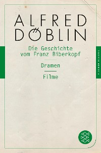 Cover Die Geschichte vom Franz Biberkopf / Dramen / Filme