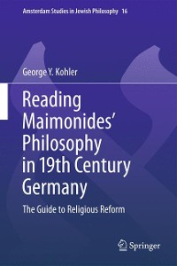 Cover Reading Maimonides' Philosophy in 19th Century Germany