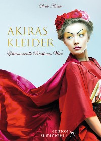 Cover AKIRAS KLEIDER - GEHEIMNISVOLLE BRIEFE AUS WIEN
