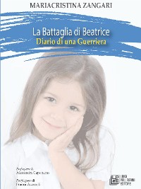 Cover La battaglia di Beatrice. Diario di una guerriera