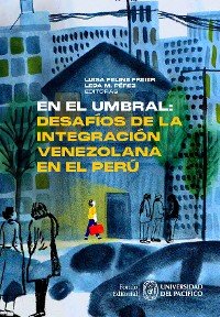 Cover En el umbral: desafíos de la integración venezolana en el Perú
