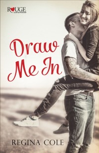 Cover Draw Me In: A Rouge Contemporary Romance