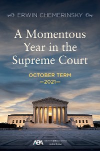 Cover A Momentous Year in the Supreme Court