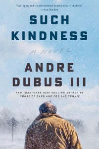 Cover Such Kindness: A Novel