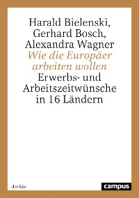 Cover Wie die Europäer arbeiten wollen