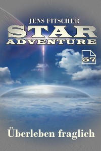 Cover Überleben fraglich (STAR ADVENTURE 57)