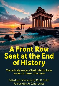 Cover A Front Row Seat at the End of History