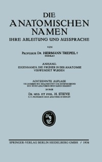 Cover Die anatomischen Namen, ihre Ableitung und Aussprache