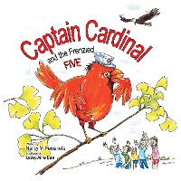 Cover Captain Cardinal and the Frenzied Five