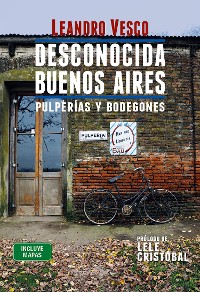 Cover Desconocida Buenos Aires. Pulperías y bodegones