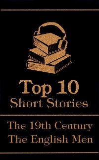 Cover Top 10  Short Stories - The 19th Century - The English Men