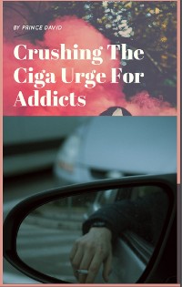 Cover crushing the ciga urge for addicts