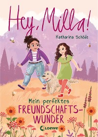 Cover Hey, Milla! (Band 2) - Mein perfektes Freundschaftswunder