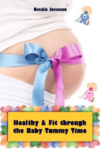 Cover Healthy and Fit through the Baby Tummy Time