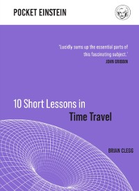 Cover 10 Short Lessons in Time Travel