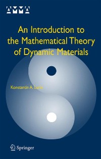 Cover An Introduction to the Mathematical Theory of Dynamic Materials