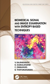Cover Biomedical Signal and Image Examination with Entropy-Based Techniques