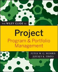 Cover The Wiley Guide to Project, Program, and Portfolio Management