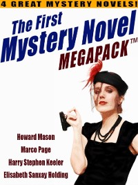 Cover First Mystery Novel MEGAPACK (R): 4 Great Mystery Novels