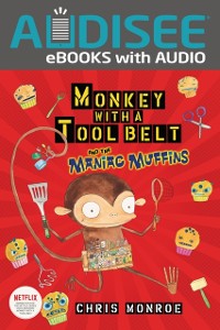 Cover Monkey with a Tool Belt and the Maniac Muffins
