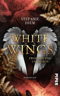 Cover White Wings – Zwischen Tod und Leben