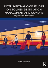 Cover International Case Studies on Tourism Destination Management and COVID-19