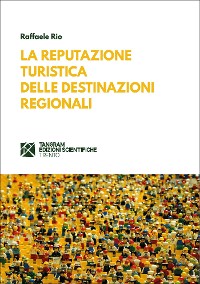 Cover La reputazione turistica delle destinazioni regionali