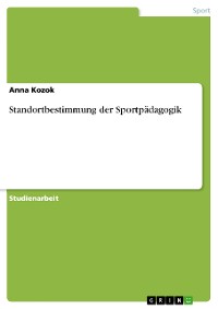 Cover Standortbestimmung der Sportpädagogik