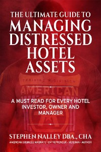 Cover The Ultimate Guide to Managing Distressed Hotel Assets