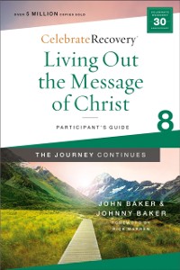Cover Living Out the Message of Christ: The Journey Continues, Participant's Guide 8