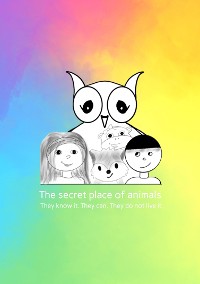 Cover The secret place of animals