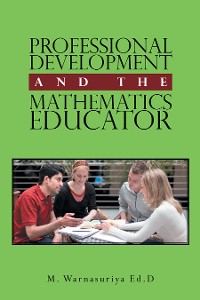 Cover Professional Development and the Mathematics Educator