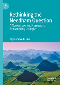 Cover Rethinking the Needham Question