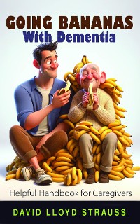 Cover Going Bananas with Dementia