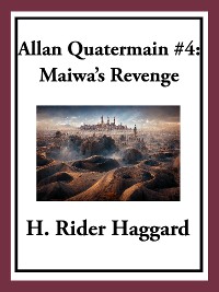 Cover Allan Quatermain #4: Maiwa’s Revenge or The War of the Little Hand